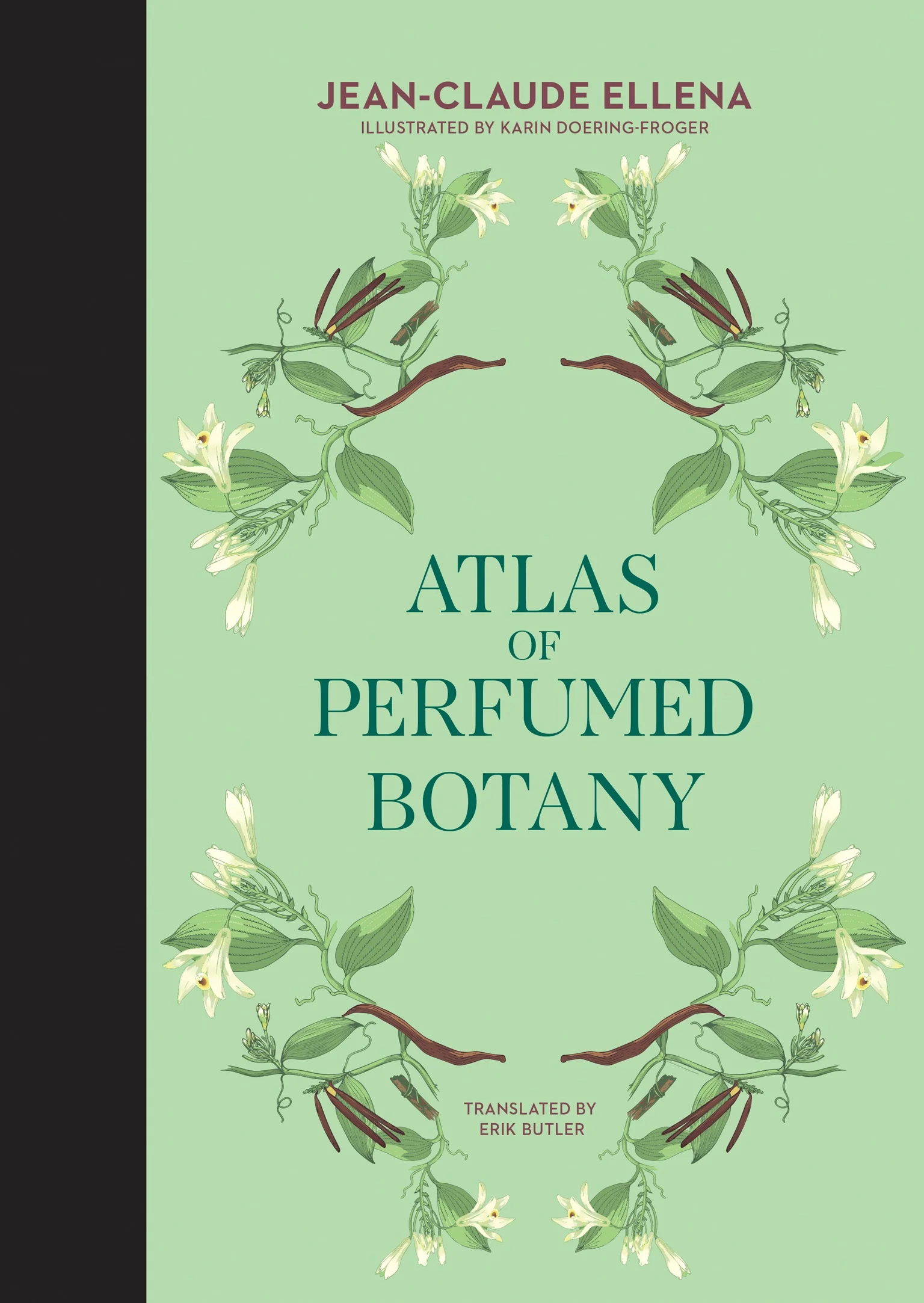 Atlas of Perfumed Botany by Jean-Claude Ellena (Hardcover)